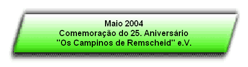 Maio 2004
Comemorao do 25. Aniversrio
